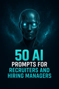 50 AI Prompts for Recruiters – Hire Faster & Smarter with AI
