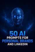 50 AI Prompts for Personal Brands – Build Your Authority on LinkedIn with AI