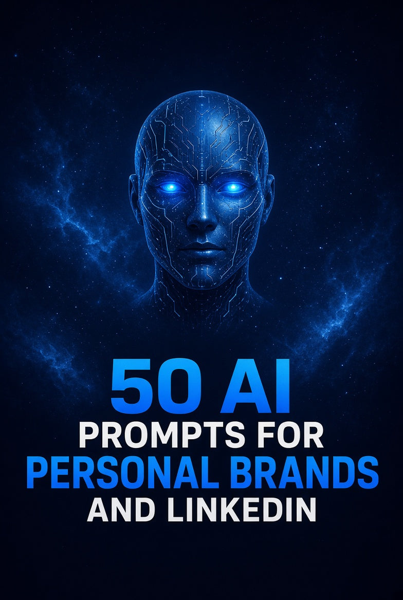 50 AI Prompts for Personal Brands – Build Your Authority on LinkedIn with AI