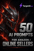 50 AI Prompts for Amazon / Online Sellers
