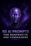 50 AI Prompts for Nonprofits – Raise More & Do More with AI